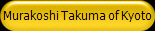 Murakoshi Takuma of Kyoto